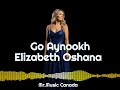 Go Aynookh 2026 - By Elizabeth Oshana - لحن جديد