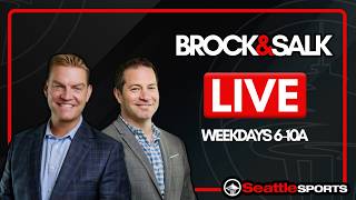 Brock & Salk LIVE - Seattle Sports News & Analysis | 7/24/26