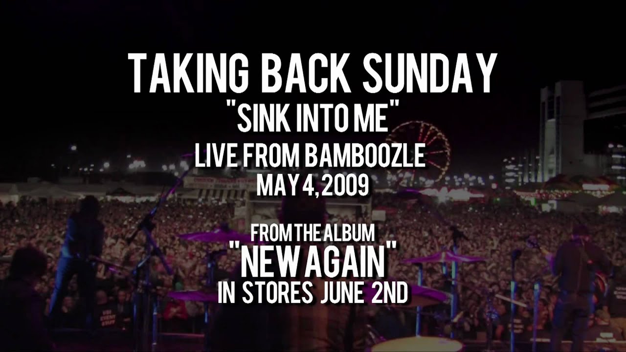 Sink Into Me Live From Bamboozle 09