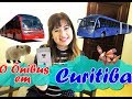 Como Funciona o Ônibus em Curitiba - Paraná