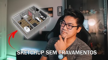 Como deixar seu Sketchup mais leve e sem travamentos