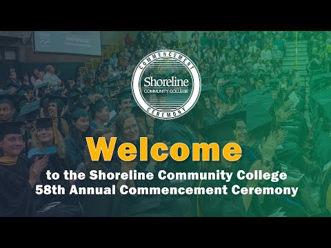 Shoreline Community College Commencement Ceremony: 10AM, June 18, 2022