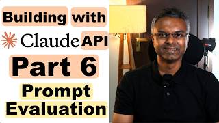 Building with Claude API - Part 6 - Prompt Evaluation