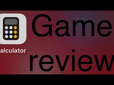 Calculator game review (turn 90 degrees to the right pls)