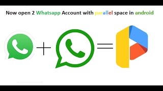 (no root) how to open 2 whatsapp accounts at same time (2017) screenshot 1