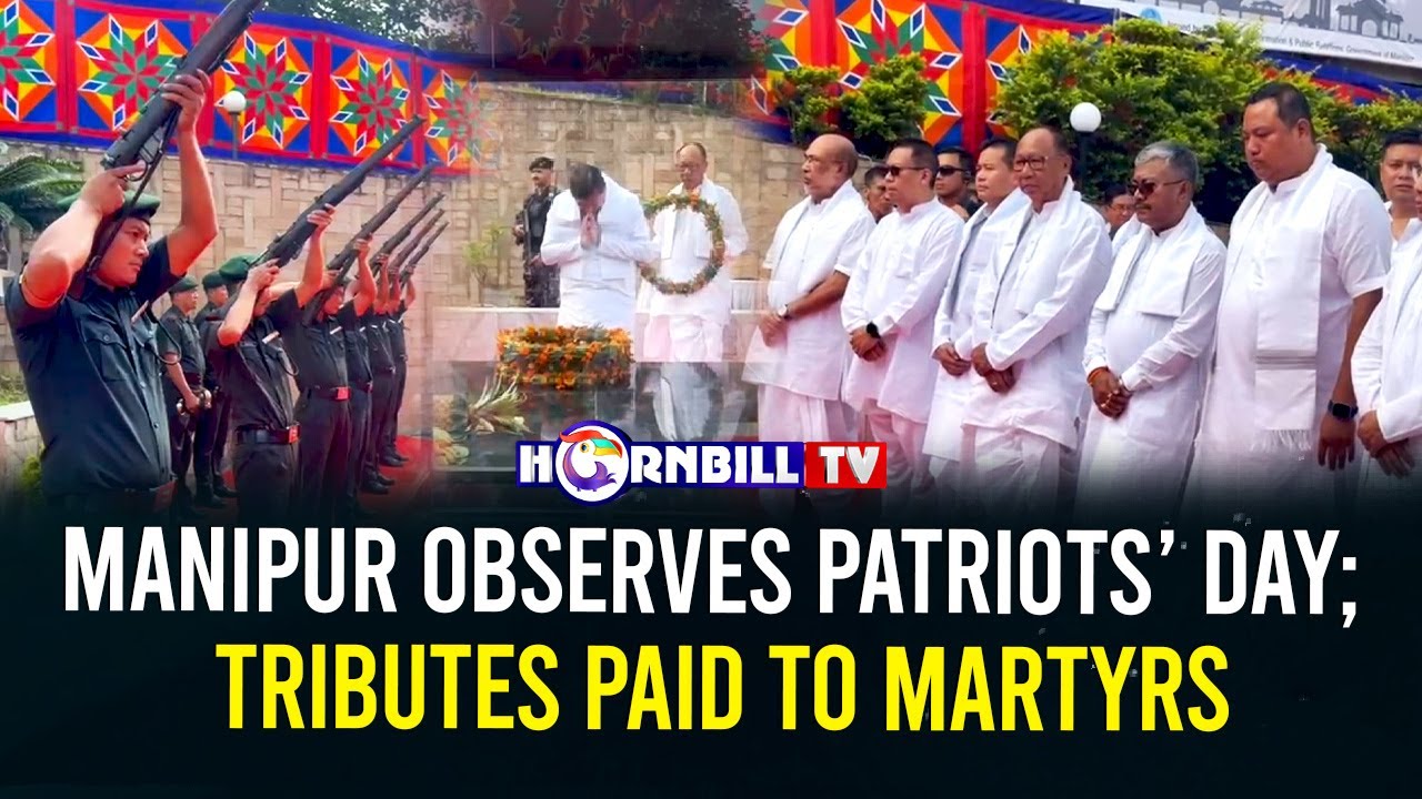 MANIPUR OBSERVES PATRIOTS’ DAY; TRIBUTES PAID TO MARTYRS