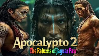 APOCALYPTO 2 (2026) Movie | Jaguar Paw Returns Action Adventure | Full Concept Reviews & Facts Movie