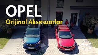 Opel+ Orijinal Aksesuarları İle Her Şey Daha Rahat