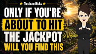 Only If You're About To Hit The Jackpot Will You Find This ✨Abraham Hicks 2026 New News