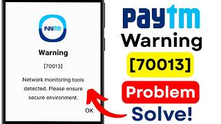 Paytm Network Monitoring Tools Detected Fix 2026 | Secure Environment Problem Solved | Login Error
