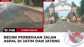 Viral Netizen Bandingkan Kondisi Jalan Aspal di Jawa Timur dengan Jawa Tengah | tvOne Minute