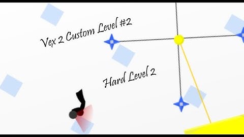 Vex 2 - Custom Level #2 - Hard Level 2