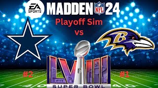Madden 24 Playoff Sim| Super Bowl 58!| #2 Cowboys vs #1 Ravens| SERIES FINALE