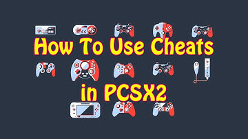 How To Use Cheats in PCSX2 [OLD]