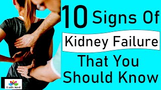 Kidney Failure: 10 Signs Of Kidney Failure That You Should Know