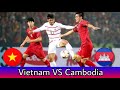 Vietnam Vs Cambodia | Intense Football Friendly Clash! ⚽🔥