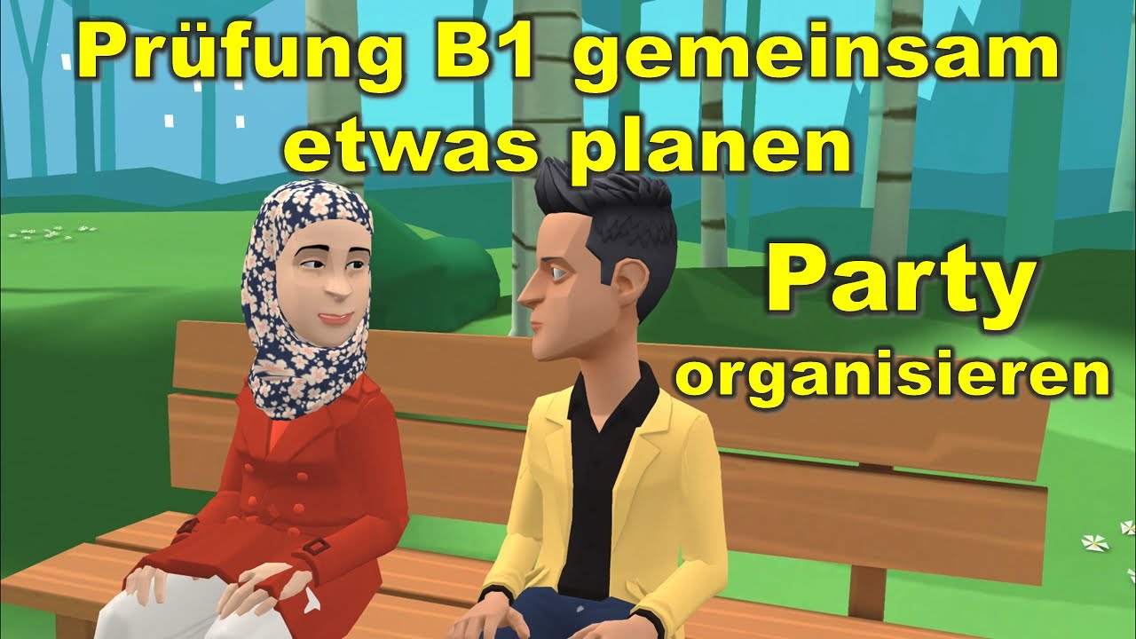 New Update Prüfung B1 (DTZ) gemeinsam etwas planen | Party organisieren