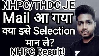 NHPC/THDC JE | Result आ गया Mail वालों का | Result से पहले Mail से NHPC JE में होगा Selection