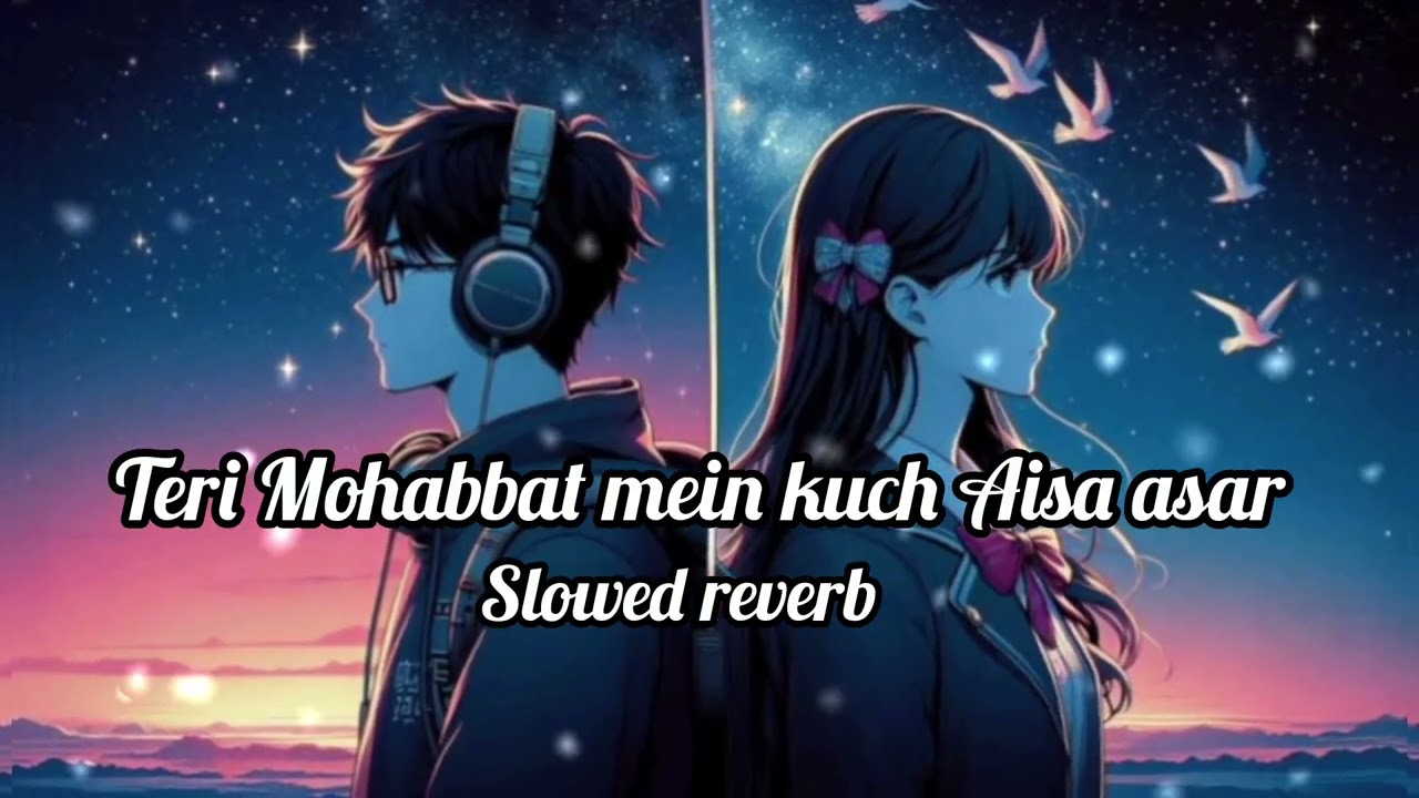 Teri Mohabbat Mein Kuch Aisa Asar 🥺 Love Song Status | Viral Song 2026#youtubemusic #viralsong 