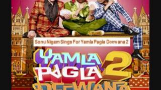 Suit Tera - Sonu Nigam & Sunidhi Chauhan - Yamla Pagla Deewana 2