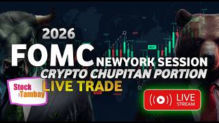 FOMC NEWYORK SESSION CRYPTO CHUPITAN PORTION LIVE TRADE