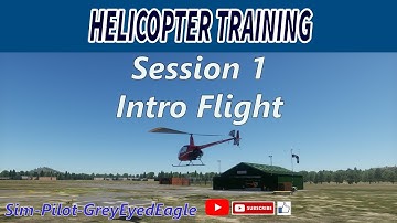 Helicopter Training. Session 1: Intro Flight. Desktop Helicopter Flight Simulators.