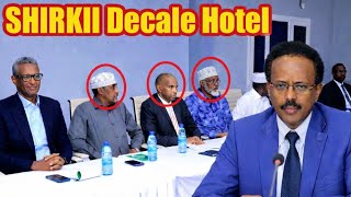 Layaabka Ka Dhacay Shirkii Decale Iyo Kala Shaki Villa Soomaliya Maxaa Cusub