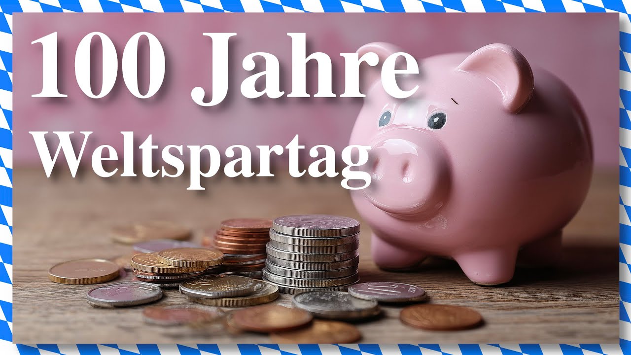 100 Jahre Weltspartag - Bairischer Podcast - Folge 