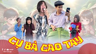 Cụ bà cao tay | Phim ngắn tiktok hài hước | Thị Hến