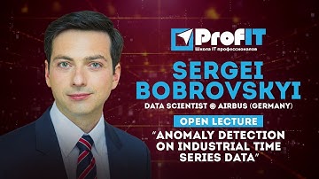 Anomaly Detection on Industrial Time Series Data [ProfIT] Sergey Bobrovskyi