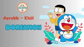 Khối Chồi: Aerobic "Doreamon"