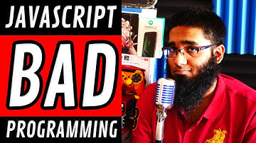 Is JavaScript a Bad Programming Language ? [4K]