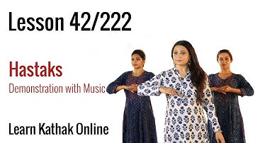 Demonstration with Music, Hastaks Vocabulary for Beginners | Learn Kathak Online | Lesson 42/222