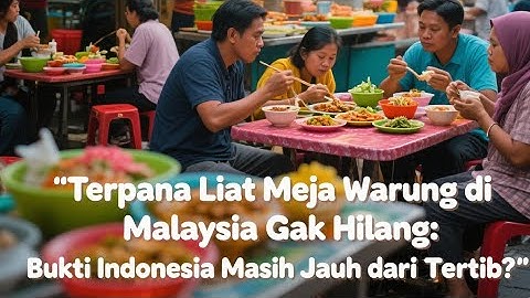 Kursi Warung Tak Dicuri di Malaysia: Tamparan Pedas Buat Warga +62!