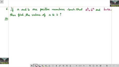 If a and b are positive numbers such that a^b=b^a and b=9a, then find the values of a and b?/IIT fou