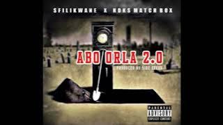 Noks Matchbox & Sfilikwane - Abo Orla 2.0 (Prod. By Side EffeX)