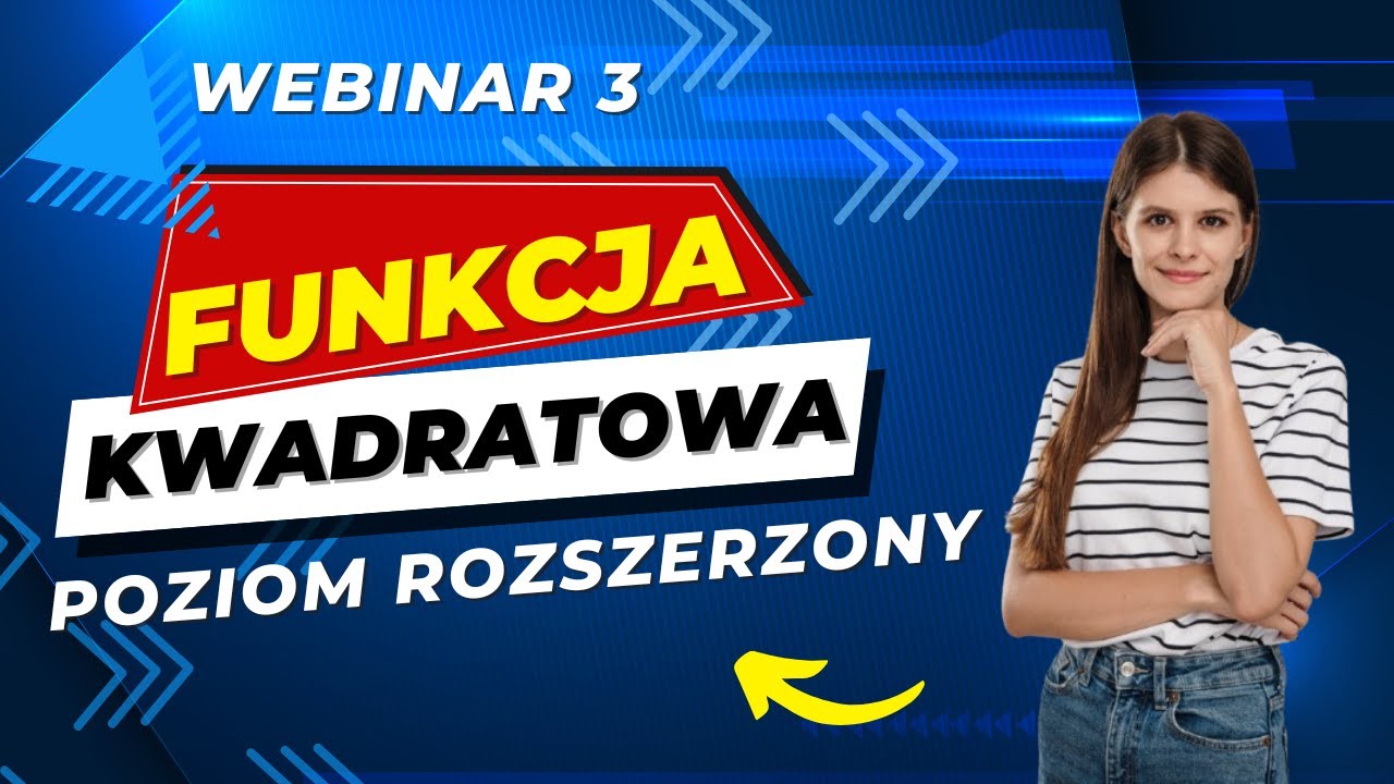 Funkcja Kwadratowa Sprawdzian Poziom Rozszerzony 🔴 Funkcja kwadratowa poziom rozszerzony Webinar 3 🔴 - YouTube
