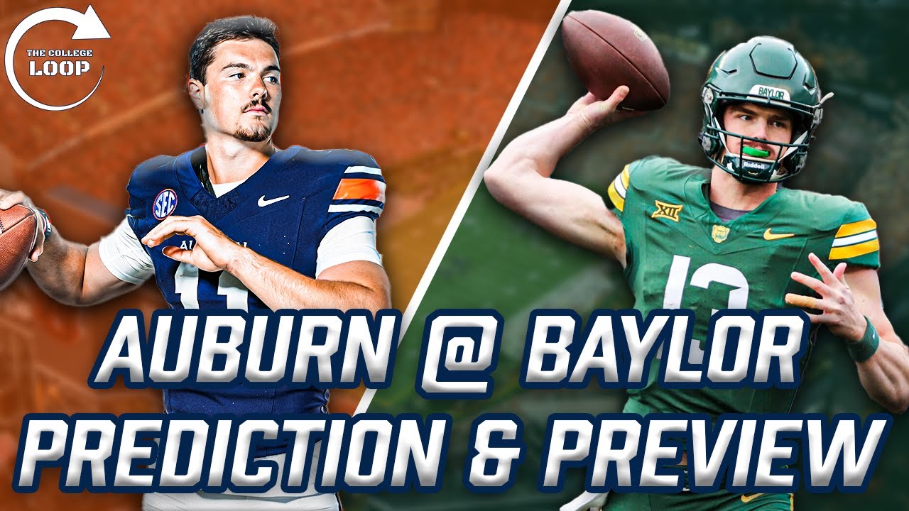 Auburn vs Baylor Preview: Key Matchups, Predictions & Players to Watch ...