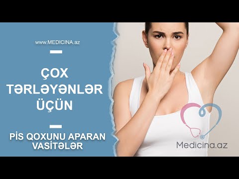 Çox tərləyənlər üçün   Pis qoxunu aparan vasitələr