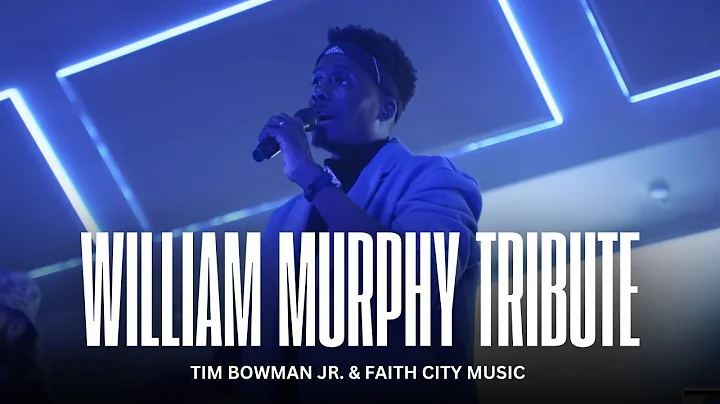 Tim Bowman Jr & Faith City Music Tribute Performance to William Murphy