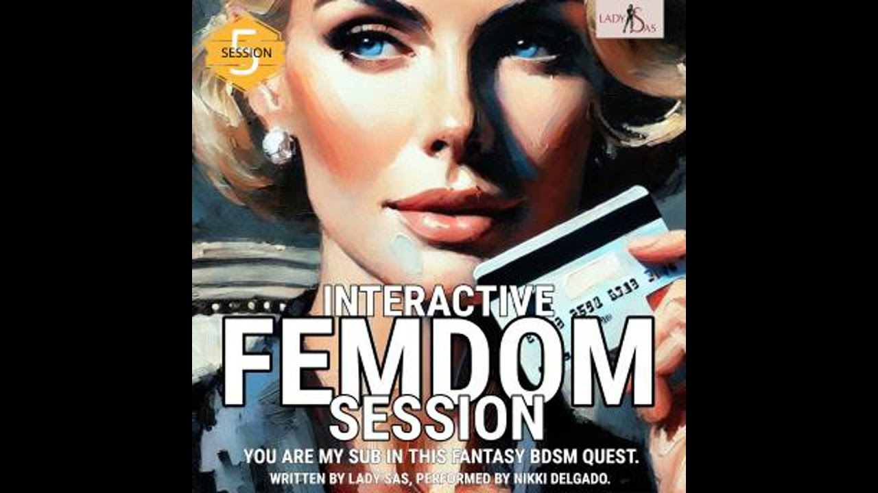 Interactive Femdom Session. You are my Sub in this Fantasy BDSM Quest. Session 5. - Lady Sas