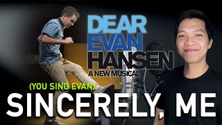 Sincerely, Me (Sing as Evan - Karaoke) - Dear Evan Hansen