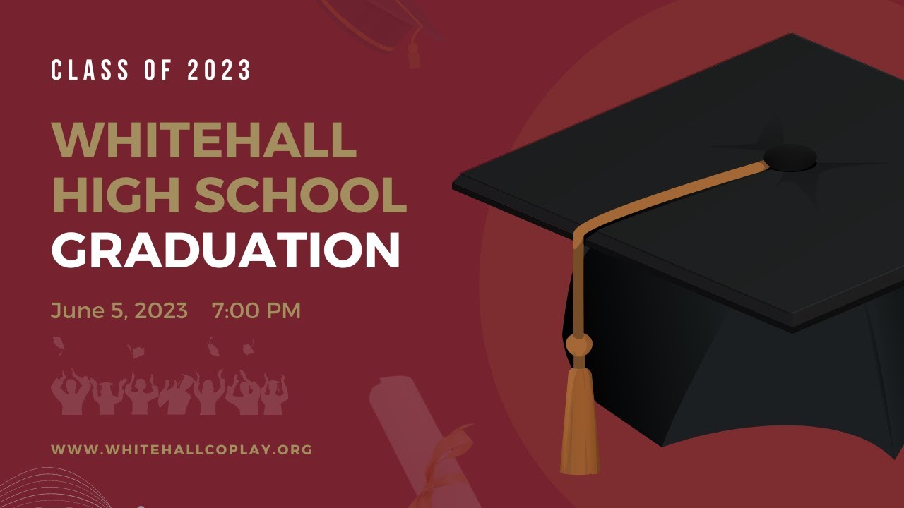 2023 Whitehall High School Graduation YouTube