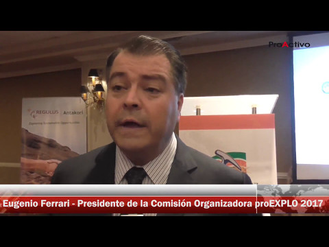 ProEXPLO 2017 - Entrevista a Eugenio Ferrari, Presidente de la Comisión Organizadora proEXPLO 2017