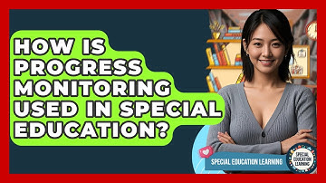 How Is Progress Monitoring Used In Special Education? - Special Education Learning