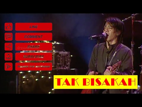 PETERPAN - TAK BISAKAH (KONSER)