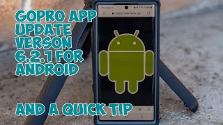 GoPro MAX - App Update - Version 6.2.1 for Android - IT WORKS! screenshot 3