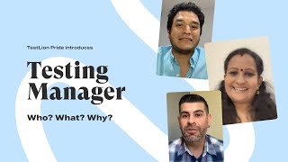 Testing Manager - Who? What? Why?