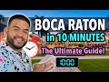 Living in boca raton florida explained in 10 minutes