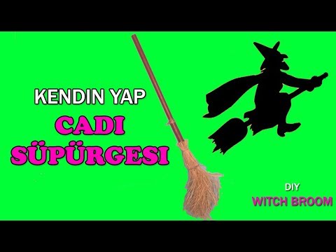 CADI SÜPÜRGESİ YAPILIŞI | Diy Witch Broom